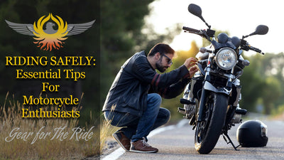 Riding Safely: Essential Tips for Motorcycle Enthusiasts