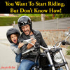 So, You Want to Start Riding but Don’t Know How!