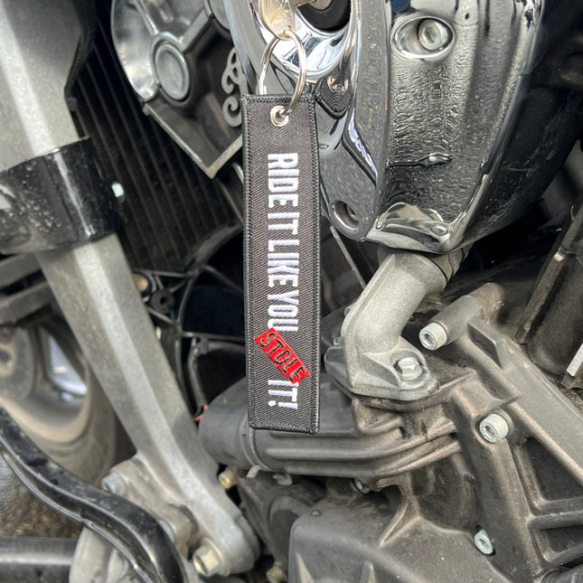 Motorcycle Key Chain - Ride It Like You Stole It