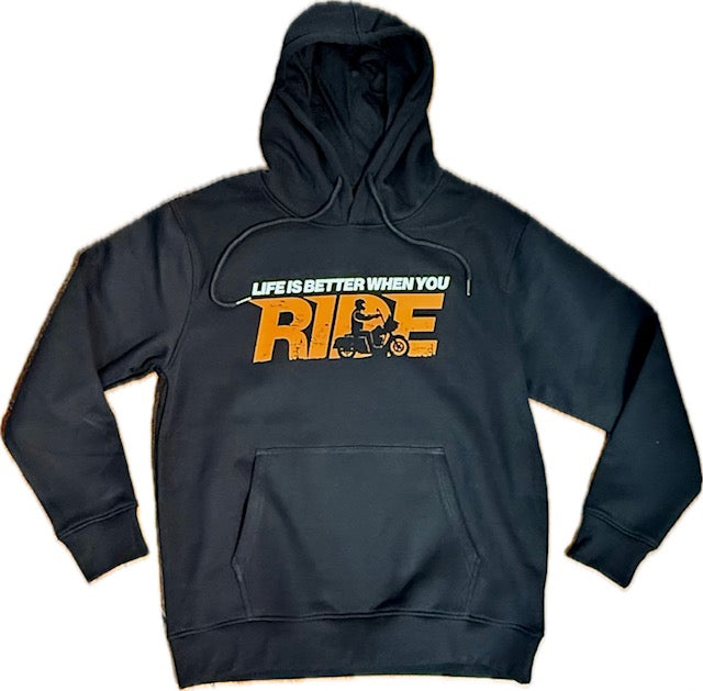 Life is Better when you Ride Hoodie