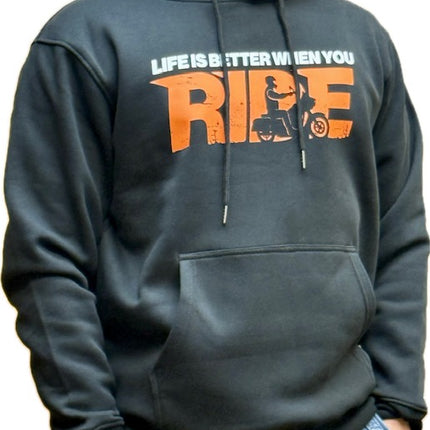 Life is Better when you Ride Hoodie