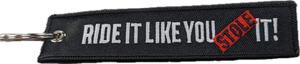 Motorcycle Key Chain - Ride It Like You Stole It: Dimensions: 4
