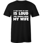 Loud Bike Loud Wife Shirt