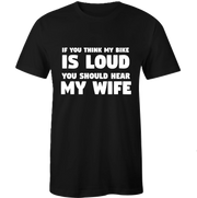 Loud Bike Loud Wife Shirt
