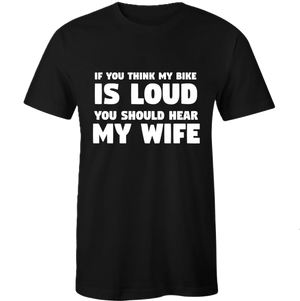 Loud Bike Loud Wife Shirt