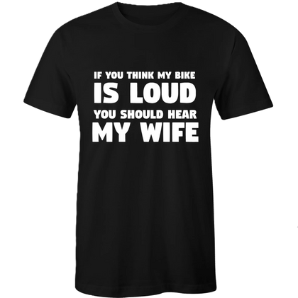 Loud Bike Loud Wife Shirt