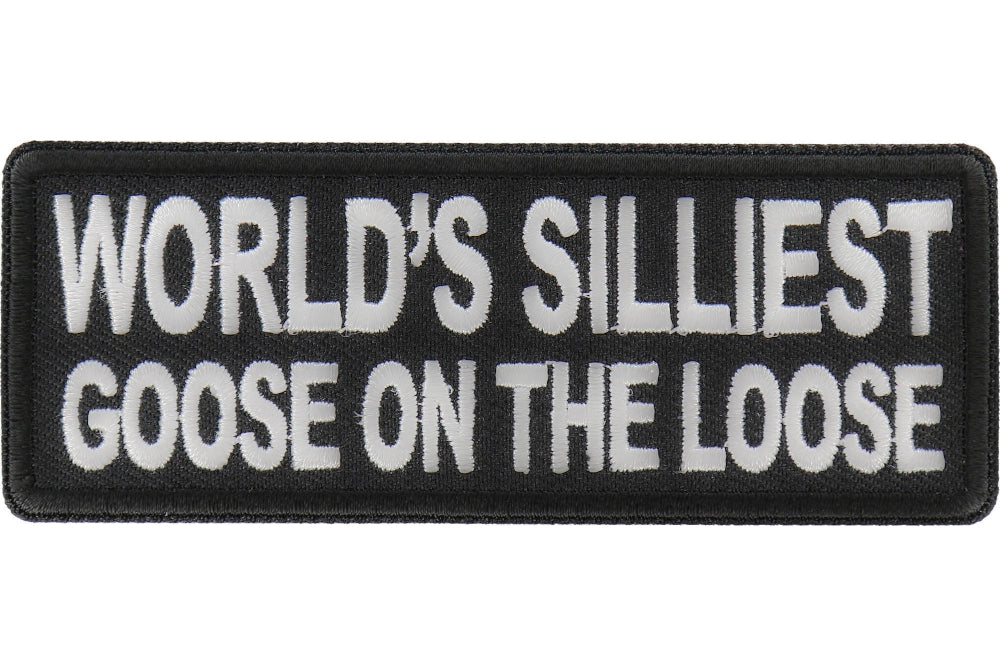 Silliest Goose on The Loose Patch