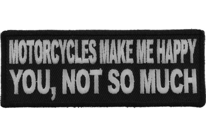 Motorcycles Make Me Happy Patch embroidered product photo