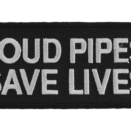 Loud Pipes Save Lives Patch Black / White