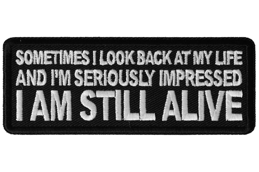 Sometimes I Look Back At My Life Patch