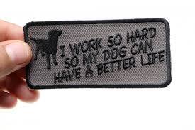 Work Hard For My Dog Patch embroidered product photo