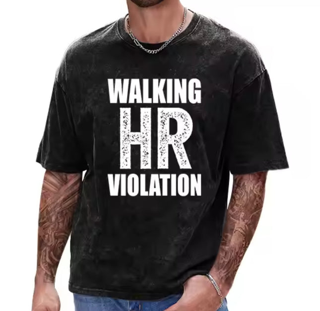 Walking HR Violation Shirt