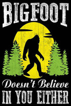 Tin - Bigfoot Doesn't Believe in You
