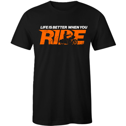 Life is Better When You Ride Shirt