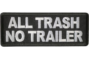 All Trash No Trailer Patch embroidered product photo