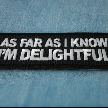 As Far As I Know I'm Delightful patch embroidered detail