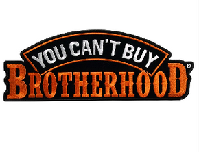 You Can't Buy Brotherhood Patch