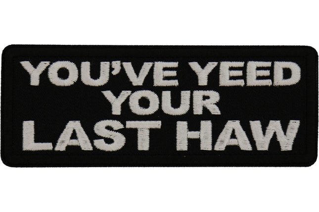 You've Yeed Your Last Haw Patch