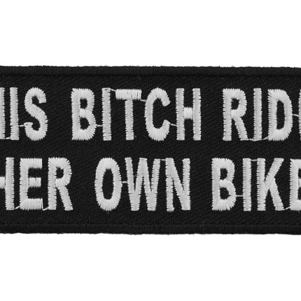 This Bitch Rides Her Own Bike Patch