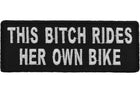This Bitch Rides Her Own Bike Patch