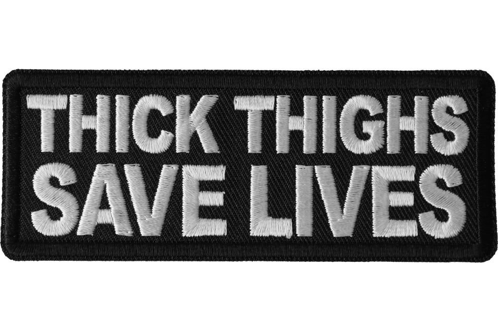 Thick Thighs Save Lives Patch - Black