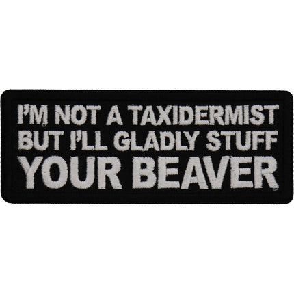 Not a Taxidermist Patch