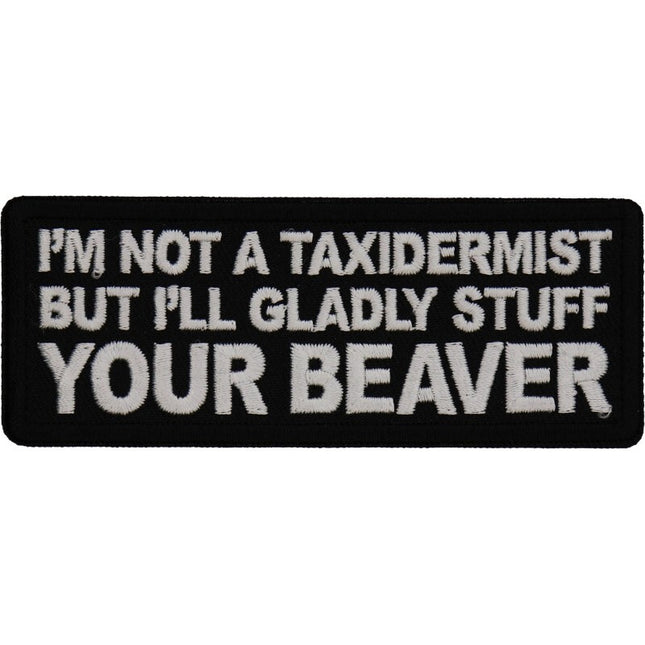Not a Taxidermist Patch