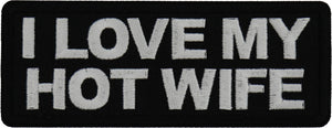 I Love My Hot Wife Patch