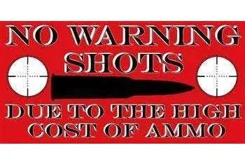 No Warning Shots Bumper Sticker