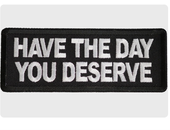 Day You Deserve Patch embroidered product photo