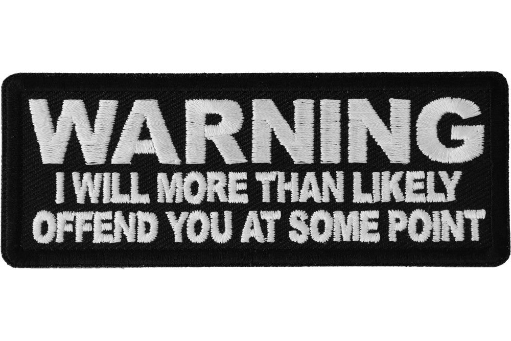 Warning I Will Offend You Patch