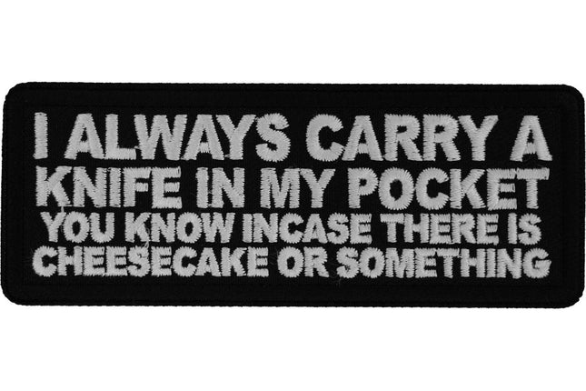 I Always Carry A Knife Patch