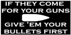 Give Them Your Bullets Black: 3