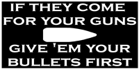 Give Them Your Bullets Black: 3" x 7" sticker