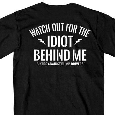 Watch Out Behind Me Shirt