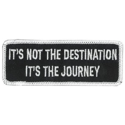 It's Not the Destination Patch 4 Inch: Description
It's Not the Destination, It's the Journey" embroidered in white lettering