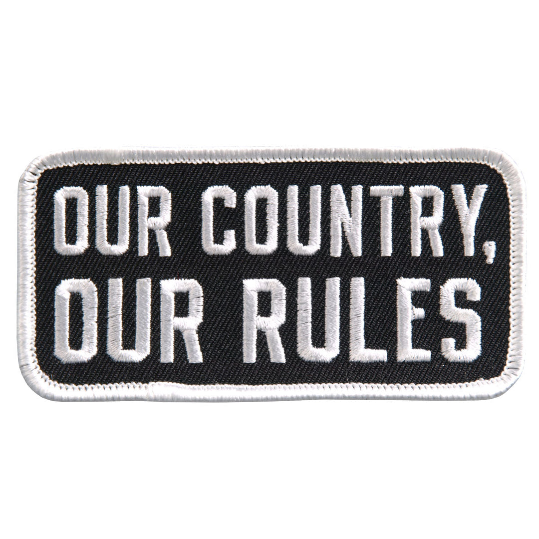Our Country Our Rules Patch 4 Inch