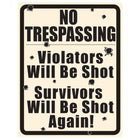 No Tresspassing w/Holes Sign