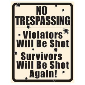 No Tresspassing w/Holes Sign