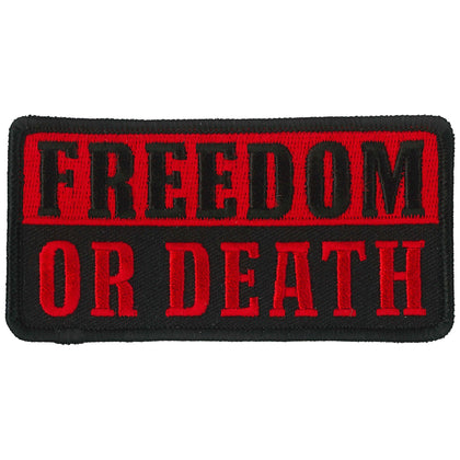 Freedom or Death Patch: 4"x2" patch