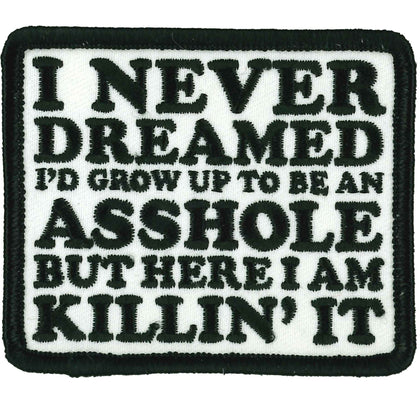 I Never Dreamed Patch: 3" X 3" PATCH