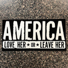 America Love Her or Leave Her