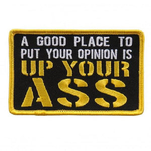 A Good Place To Put Your Opinion Colored Patch: Up Your Ass 4"x 3" Patch