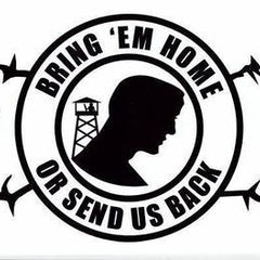 Bring Them HomeOr Send Us Back: Bring Them Home Or Send Us Back