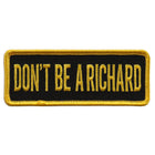 Dont Be A Richard Patch: Don’t Be A Richard 4