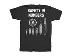 Safety In Numbers Shirt: Features
 
6 oz